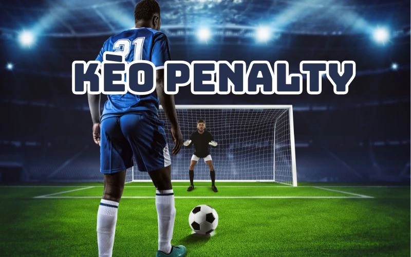 ONE88 kèo penalty là gì